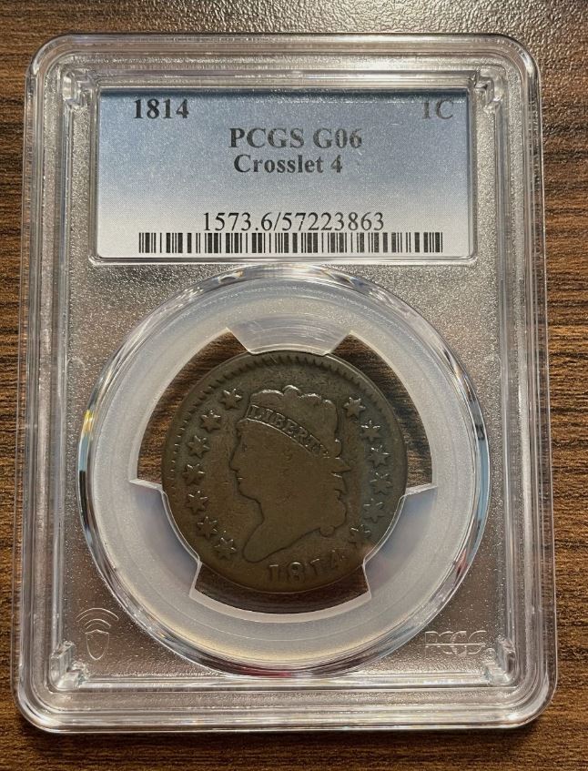 1814 1C CENT - CLASSIC HEAD CROSSLET 4 PCGS G6 BROWN 57223863 SELLER OBV SLAB.JPG