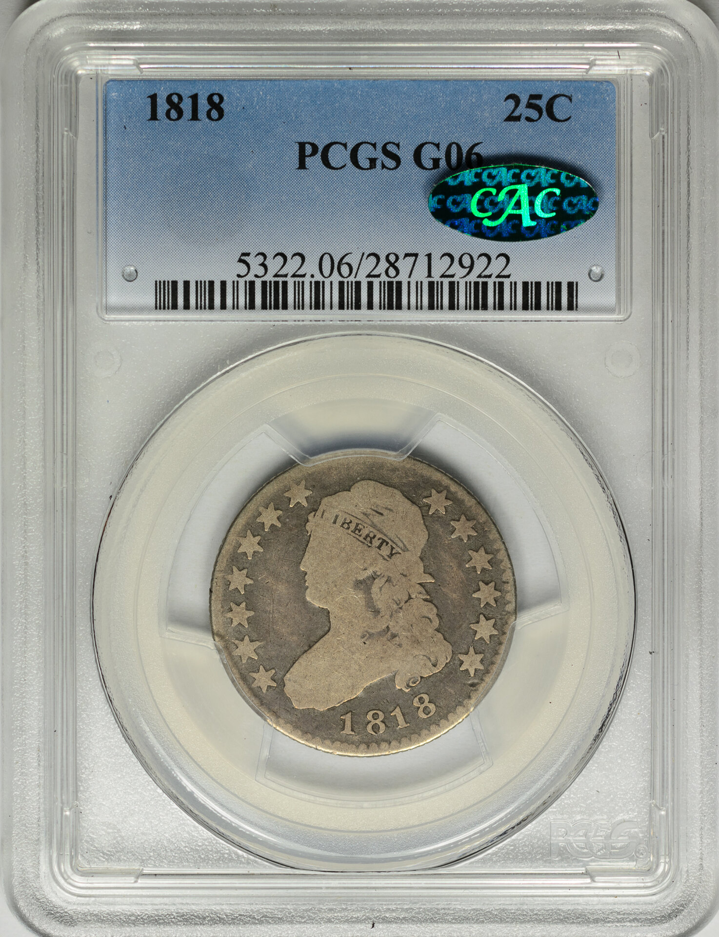 1818 25C QUARTER DOLLAR - CAPPED BUST, LARGE SIZE PCGS G6 28712922 CAC Obv Slab-2.jpg