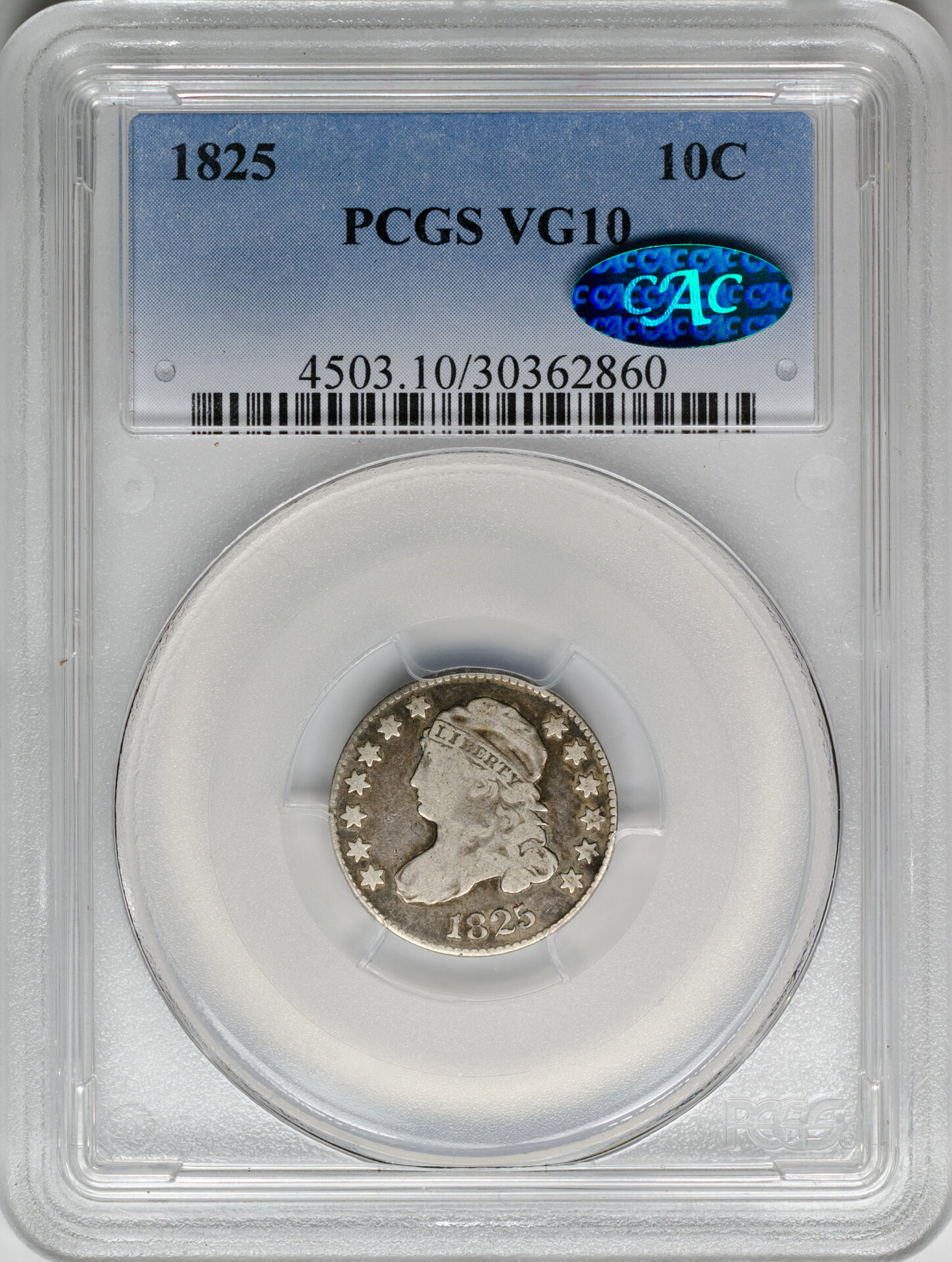 1825 10C DIME - CAPPED BUST, LARGE SIZE PCGS VG10 30362860 CAC Obv Slab.jpg