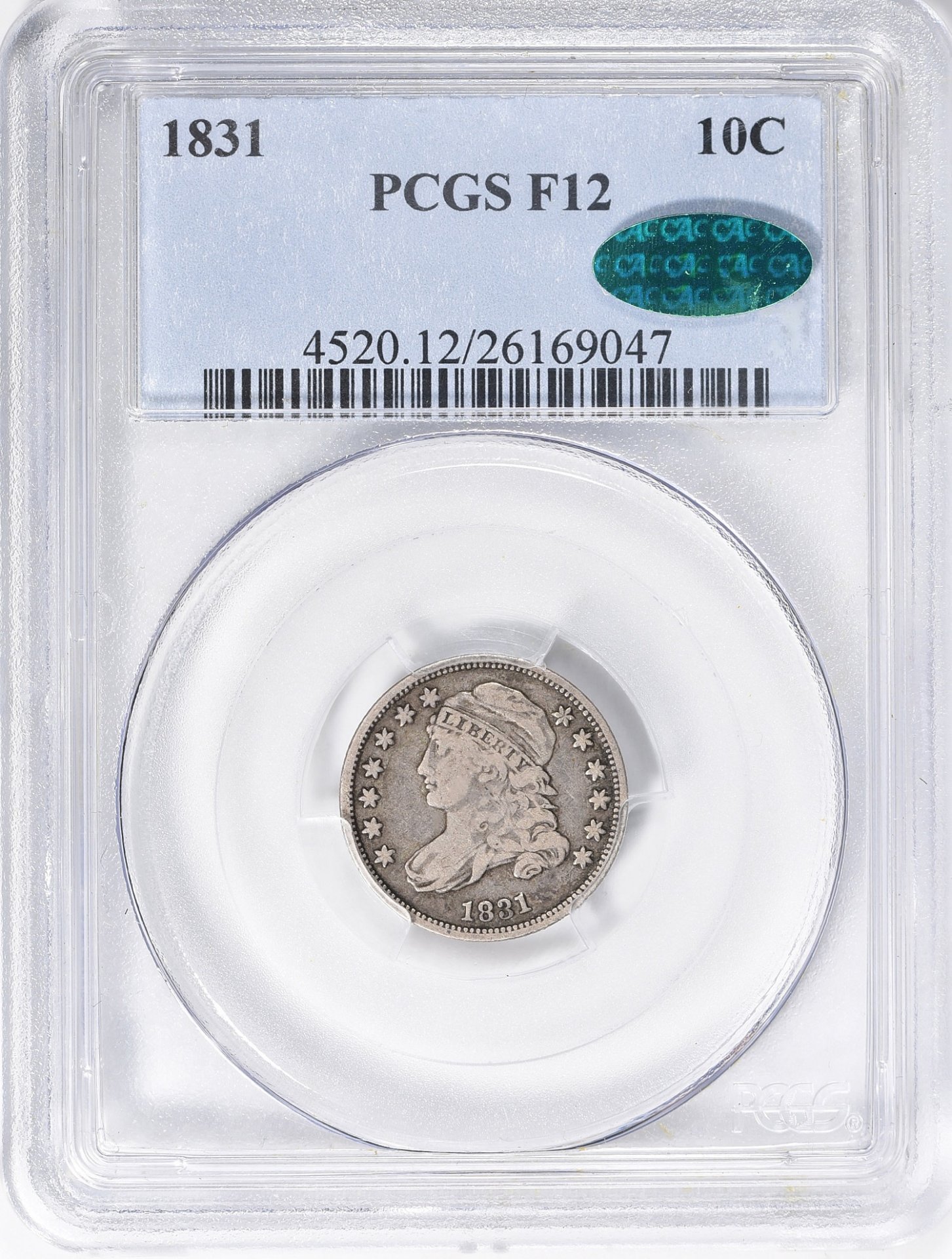 1831 10C DIME - CAPPED BUST, TYPE 2, SMALL DENTILS PCGS F12 26169047 CAC Obv Slab.jpg