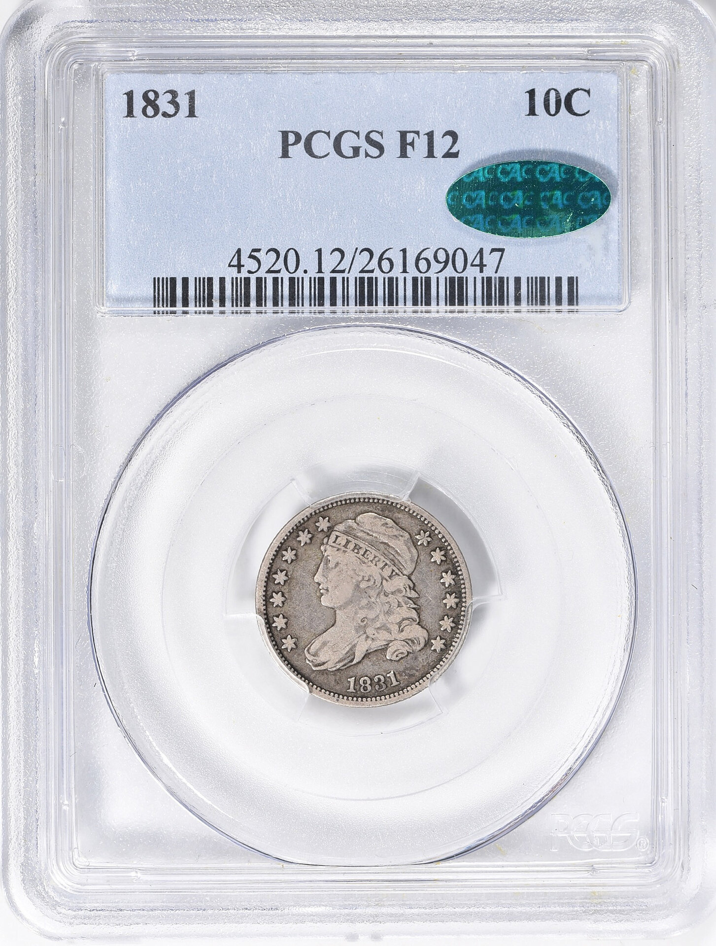 1831 10C DIME - CAPPED BUST, TYPE 2, SMALL DENTILS PCGS F12 26169047 CAC Obv Slab.jpg