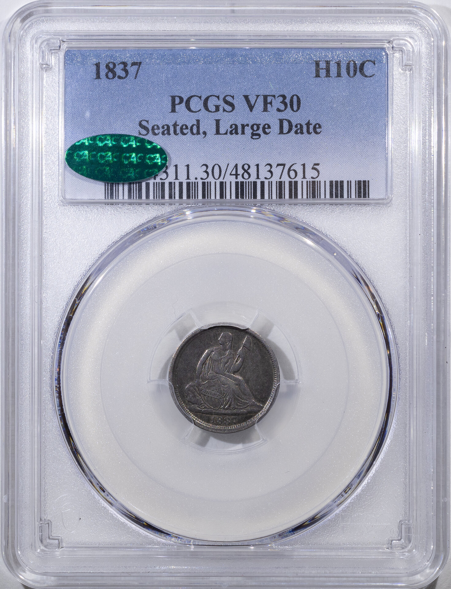 1837 H10C - SEATED LIBERTY, TYPE 1, NO STARS LARGE DATE PCGS VF30 48137615 CAC Obv Slab.jpg