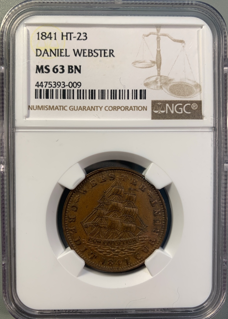 1841 HT-23 Hard Times Token Daniel Webster 4475393-009 MS63BN NGC Obv Slab.jpg