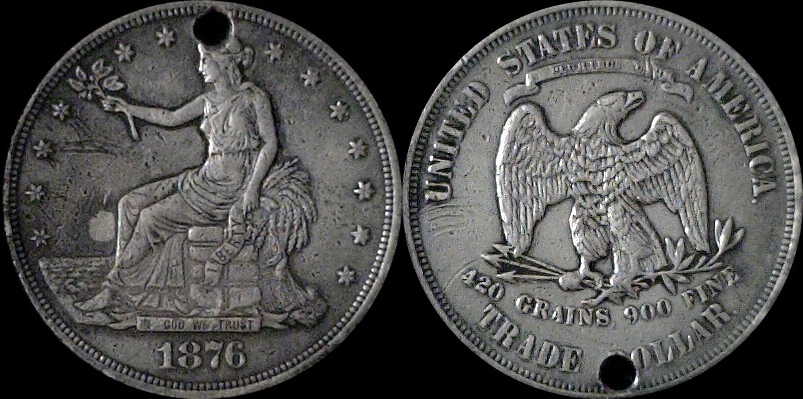 1876 Trade Dollar Holed.jpg