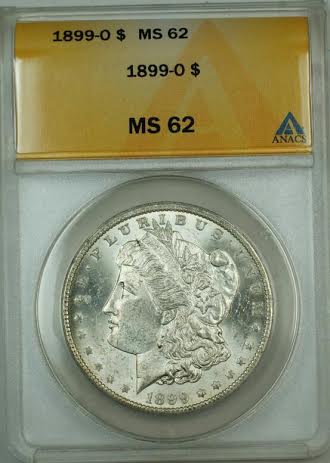 1899-O MS-62 Anacs Guess grade Slab 2014.jpg