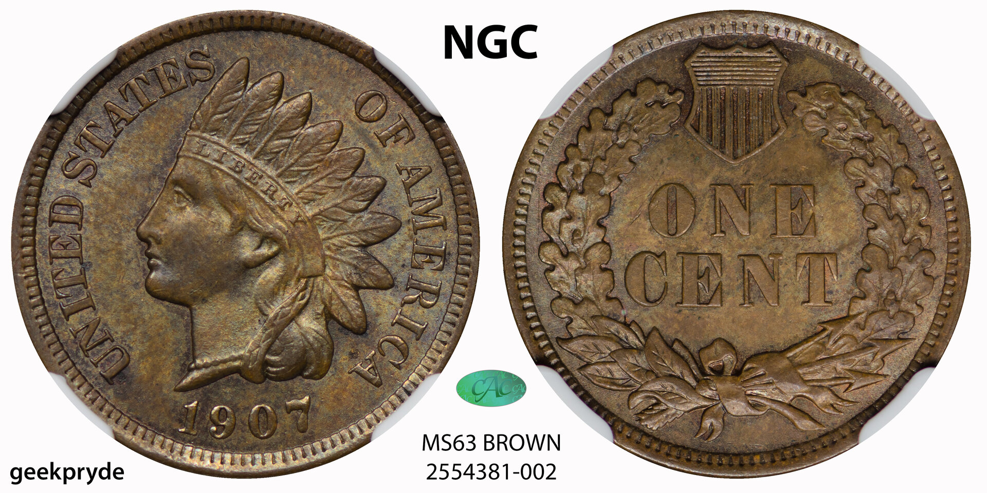 1907 1C CENT - INDIAN HEAD, TYPE 3, BRONZE NGC MS63 BROWN 2554381-002 CAC 2024 template WHITE.jpg