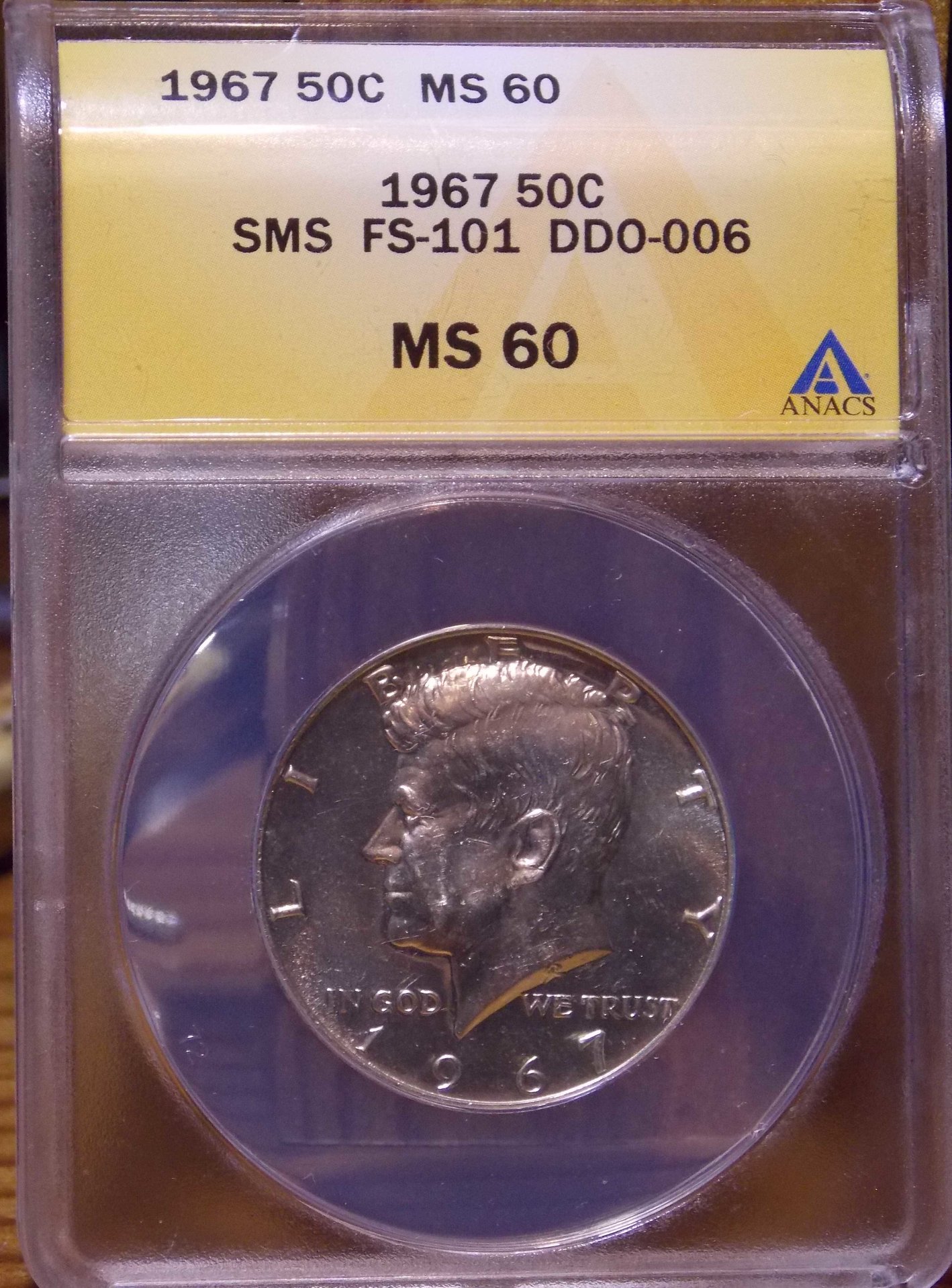 1967 ANACS SMS MS60 FS-101 DDO-006 OCoin Show Kennedy's.jpg