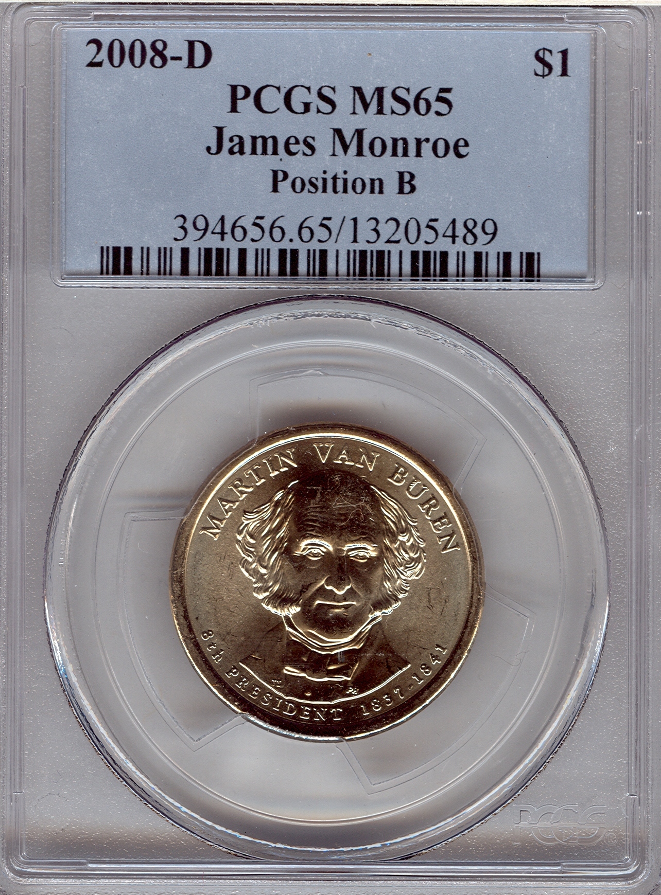 2008-D Van Buren Labeled as James Monroe 13205489 PCGS MS65 Slab Obv.jpg