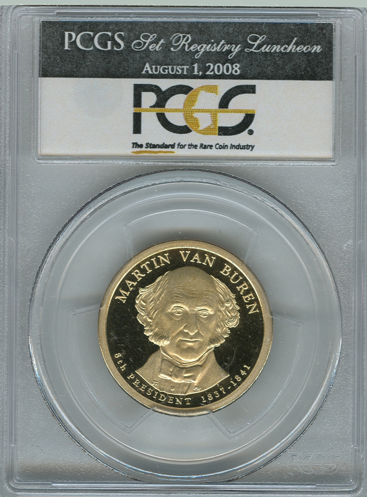 2008-S Van Buren Proof Set Registry Luncheon 8-1-2008 Slab Obv.jpg