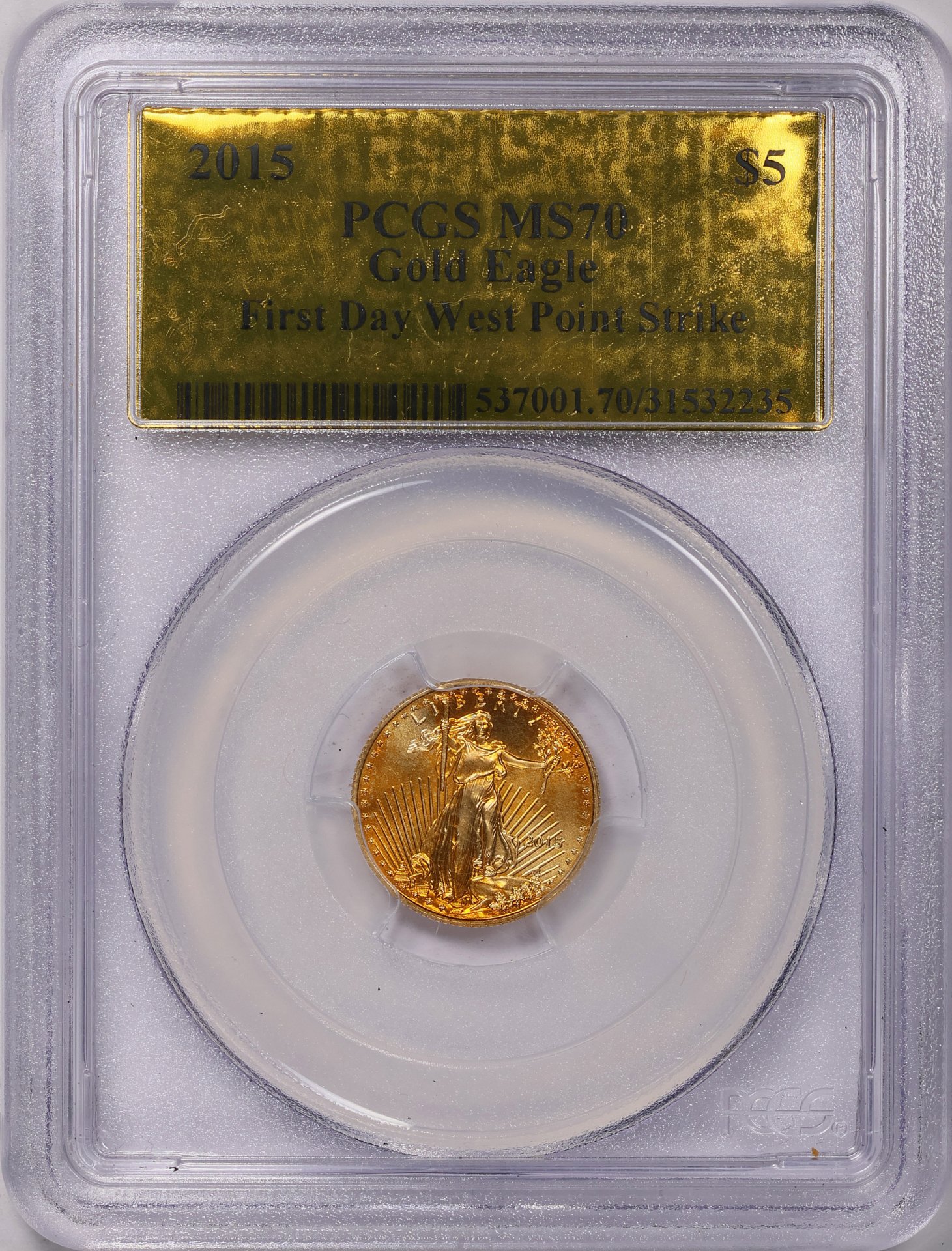 2015 $5 Tenth-Ounce Gold American Eagle PCGS MS70 31532235 (Gold Foil Label) Obv Slab GC.jpg