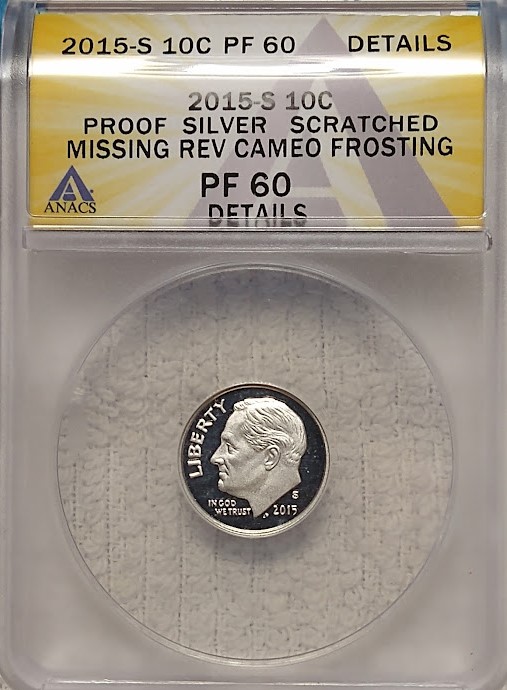 2015-S RD Silver Proof Anacs PF 60 Missing Rev Frosting.jpg