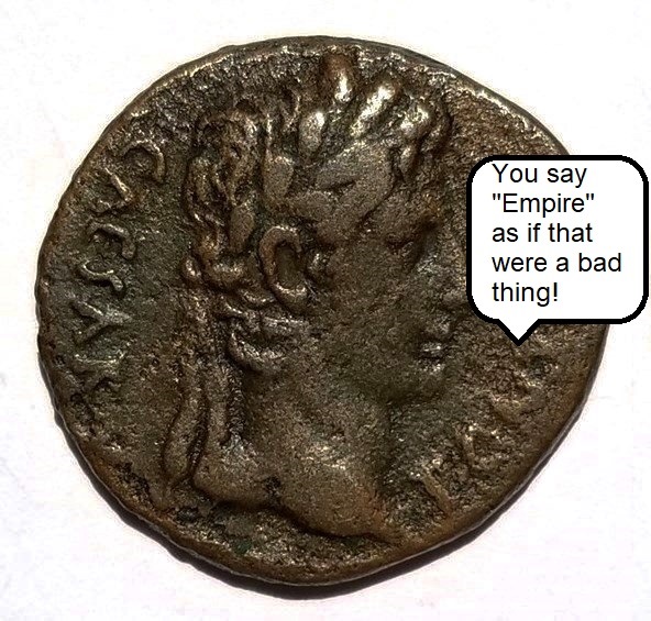 As if Empire were a bad thing.jpg