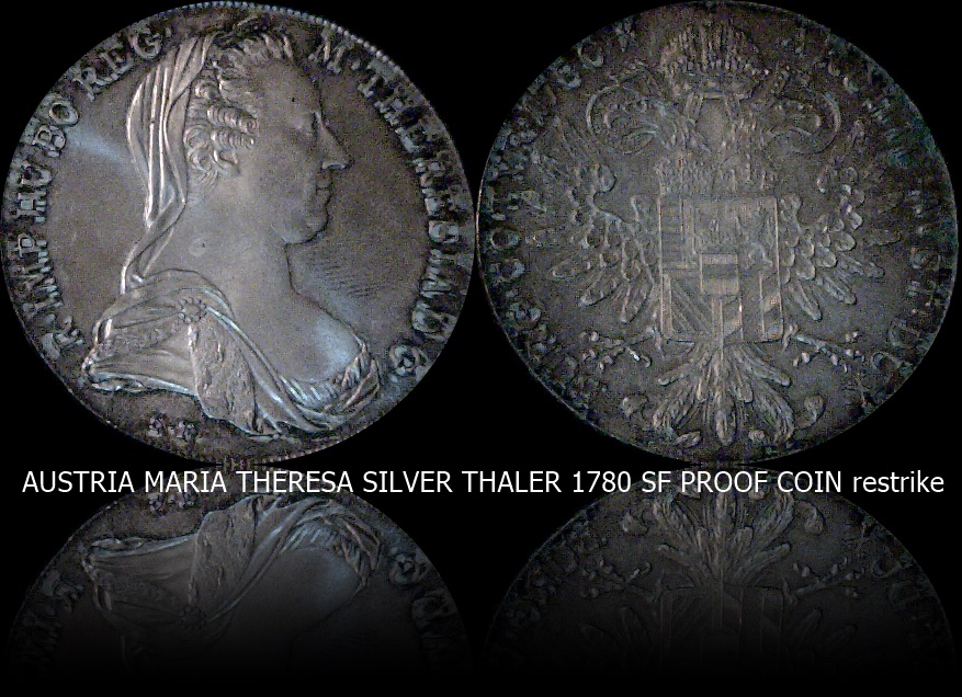 AUSTRIA MARIA THERESA SILVER THALER 1780 SF PROOF COIN restrike.jpg