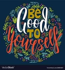 be good to yourself.png