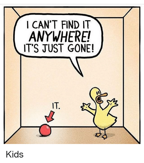 cant-find-it-anywhere-its-just-gone-it-kids-18077513.png