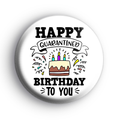 happy-quarantined-birthday-to-you-badge.jpg