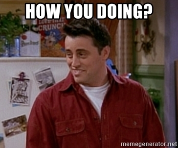 how-you-doing.jpg