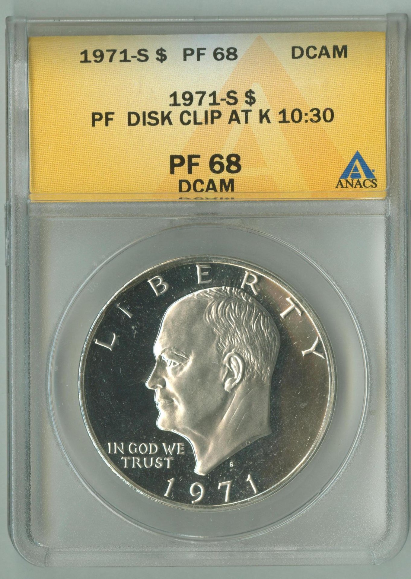 IKE 1971-S Disk Clip 5135205 ANACS PR68DCAM Slab Obv.jpg