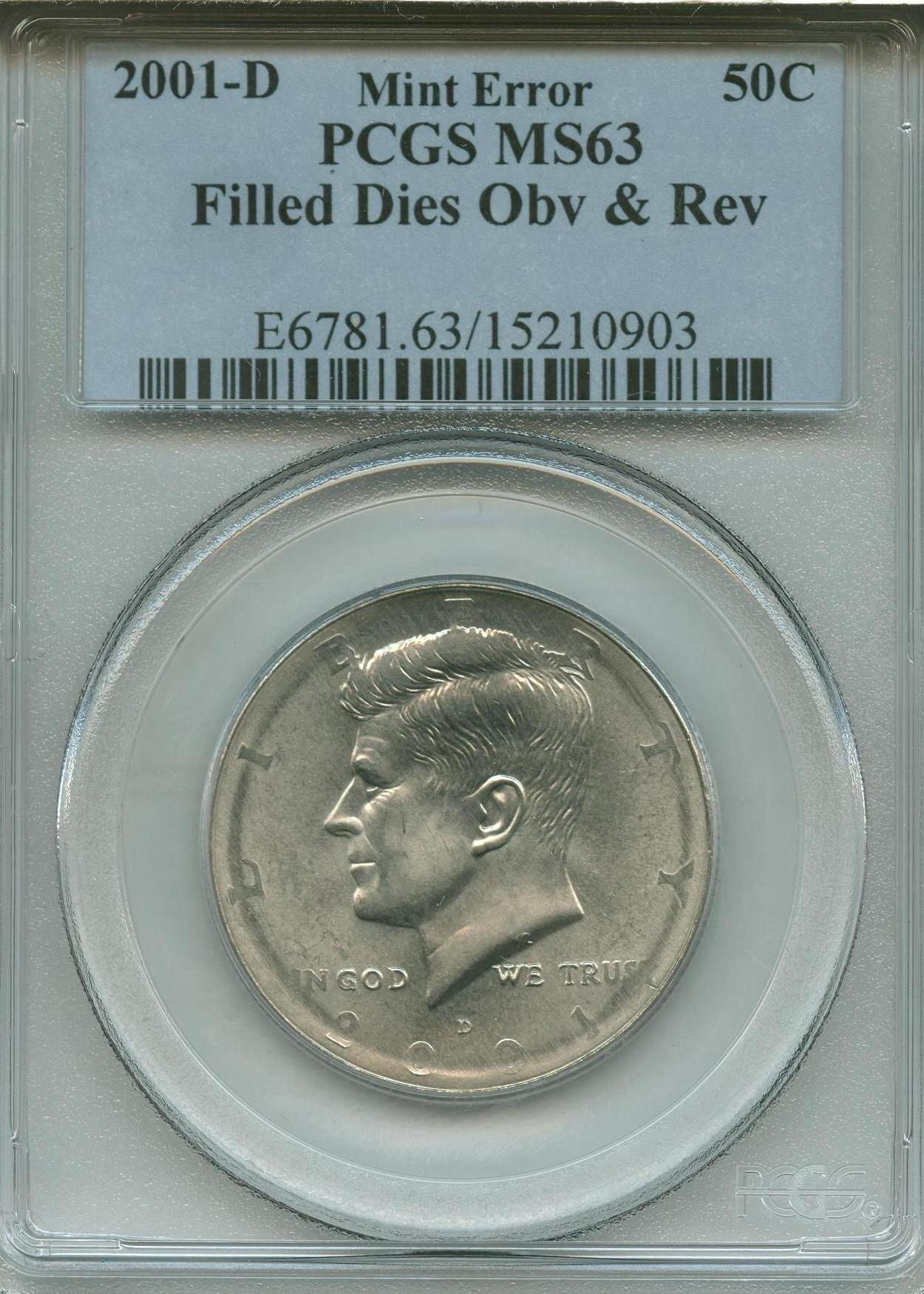 Kennedy 2001-D Filled Dies Obv&Rev 15210903 PCGS MS63 Slab Obv.jpg