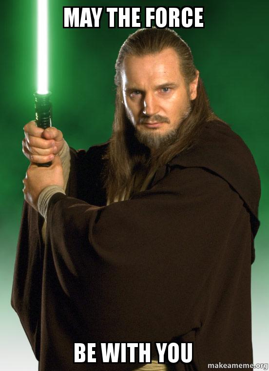 liam-neeson-star-wars-may-the-force-be-with-you-meme.jpg