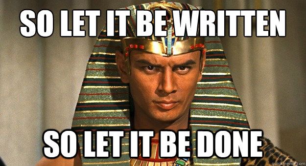 meme_Ramses_soitbewritten-soitbedone.jpg