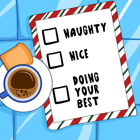 Naughty Nice Doing Your Best.gif