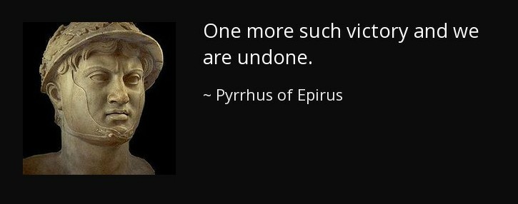 quote-one-more-such-victory-and-we-are-undone-pyrrhus-of-epirus-55-16-34-1~2.jpg