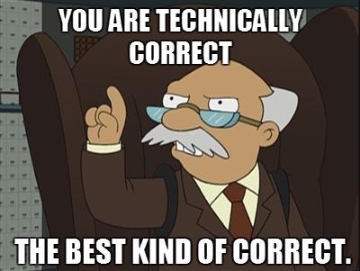 technically correct.jpg