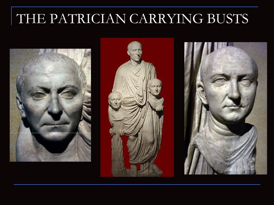 THE+PATRICIAN+CARRYING+BUSTS.jpg