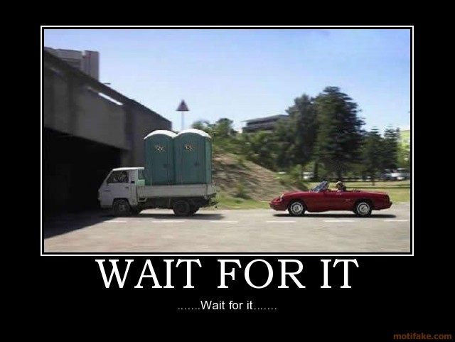 wait-for-it-demotivational-poster-1250689239.jpg