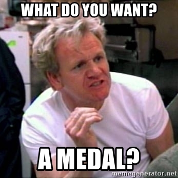 what-do-you-want-a-medal.jpg