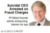 suicidal-ceo-arrested-on-fraud-charges.jpeg