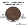 Mexico - Chiha - 1914 - 5c - km613a - Brass - XF - Obv (with ID).jpg