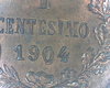 1904 R Italy One Centesimo Doubled 0 close up.jpg