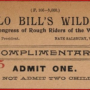 Buffalo Bill's Wild West repro Admission Ticket