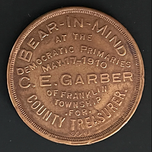 1910 Bear in Mind Token-Garber for County Treasurer Franklin Township-Reverse